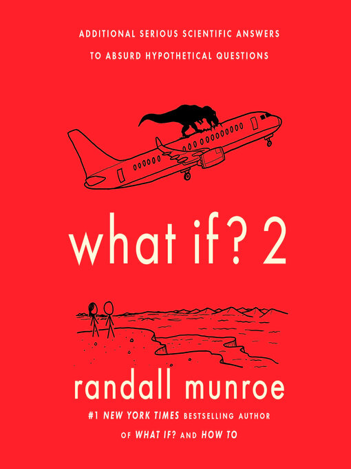 Title details for What If? 2 by Randall Munroe - Wait list